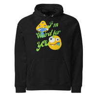 I'm Weird for YOU! Hoodie | Unisex