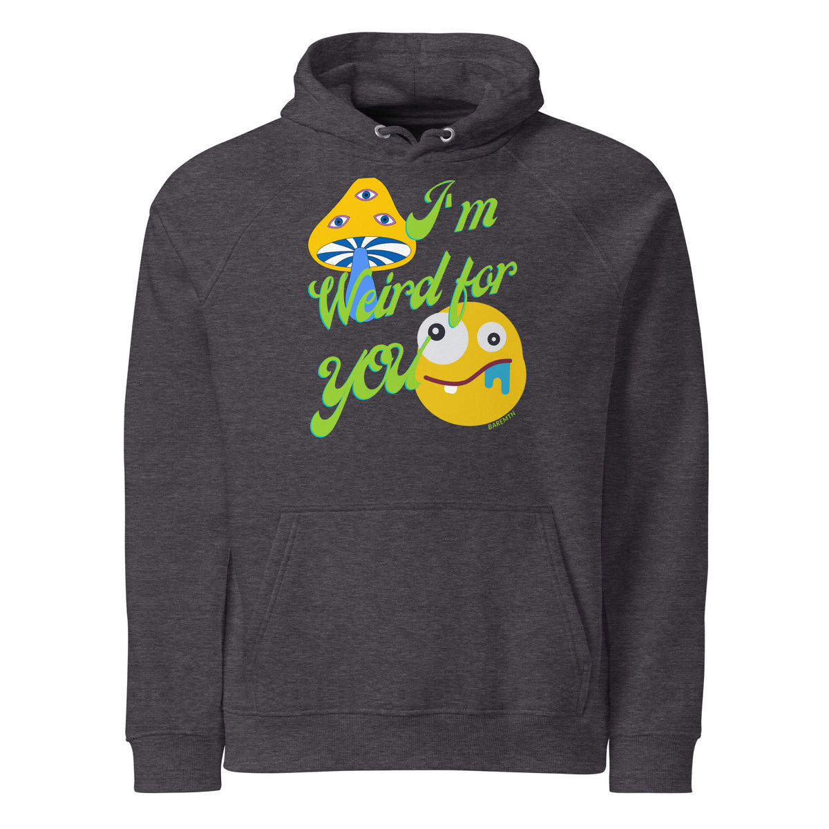 I'm Weird for YOU! Hoodie | Unisex